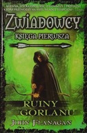 Zwiadowcy John Flanagan księga 1 Ruiny Gorlanu