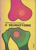 O reumatyzmie Maria Sadowska-Wróblewska