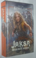 Jaksa. Tom 1. Bies idzie za mną Jacek Komuda
