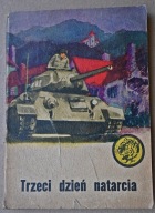 "Trzeci dzień natarcia". Żółty Tygrys 16/72 . Waldemar Kotowicz