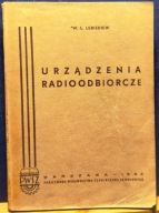 Urządzenia RADIOODBIORCZE, W.L. LEBIEDIEW [PZWSz, Warszawa 1952]
