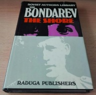 The shore a novel Yuri Bondarev translated from the Russian Keith Hammond