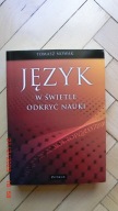 Tomasz Nowak - Język w świetle odkryć nauki