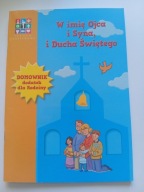 W imię Ojca i Syna, Ducha Świętego Domownik Praca zbiorowa NOWA