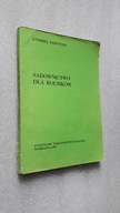 SADOWNICTWO DLA ROLNIKOW - Andrzej Sadowski (1978)