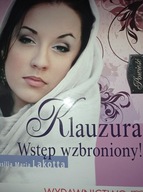 Klauzura Wstęp wzbroniony Lakotta
