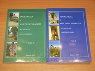 POGRANICZA I MULTIKULTURALIZM tom 1,2