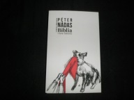 Biblia i inne historie - Péter Nádas