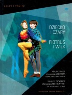 BALET I TANIEC 6: DZIECKO I CZARY: PIOTRUŚ I WILK (DVD )