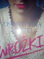 Z pamiętnika zajętej wróżki Ewa Zdunek