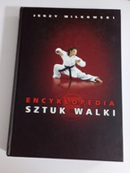 Encyklopedia sztuk walki Jerzy Miłkowski