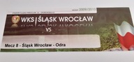 bilet ŚLĄSK Wrocław - ODRA Wodzisław 2009/2010