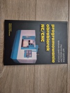 Programowanie obrabiarek NC/CNC Marian Bartoszuk Piotr Niesłony Wit Grzesik