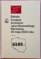 Czyja będzie Polska..? I jaka ona będzie? Debata Fundacji Jana Olszewskiego