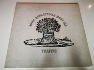 TRAFFIC - JOHN BARLEYCORN MUST DIE / IDEALNA