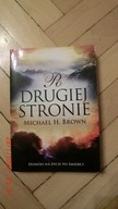 Michael H. Brown - Po drugiej stronie
