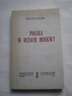 Polska w oczach Moskwy Michal Heller