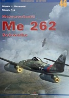 Messerschmitt Me 262 Schwalbe vol. II Marek J. Murawski, Marek Ryś