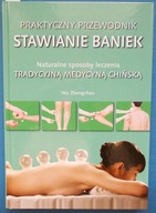 Praktyczny przewodnik stawianie baniek Zhongchao