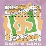 Gary's Gang – Keep On Dancin' 1990 - 7" - EX