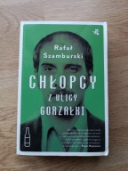 Chłopcy z ulicy gorzałki Rafał Szamburski