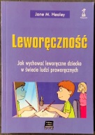 Leworęczność. Jak wychować - Jane M. Healey