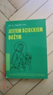Red. ks. Bogusław Połeć - Jestem Dzieckiem Bożym