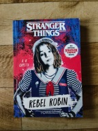 A. R. Capetta - Rebel Robin - Stranger Things