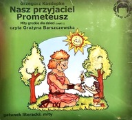 Nasz przyjaciel Prometeusz Grzegorz Kasdepke audiobook CD
