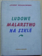 LUDOWE MALARSTWO NA SZKLE -album -wyd.1968 rok