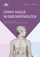 Stany nagłe w endokrynologii A.K. Lewiński, A.S. Shifrin, A. Zygmunt