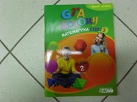 GRA W KOLORY. kl. 2 SP. Matematyka. Cz. 3