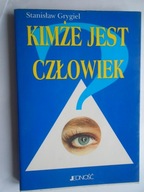 @ KIMŻE JEST CZŁOWIEK SZKICE Z FILOZOFII OSOBY - GRYGIEL