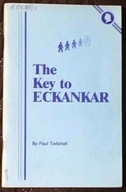 THE KEY TO ECKANKAR - Paul Twitchell
