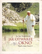 Jak otwarte okno Jan Twardowski