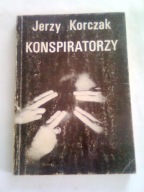 KONSPIRATORZY - Jerzy Korczak