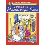 Porady Praktycznego Pana Tadeusz Baranowski