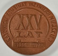 MEDAL KATOWICKI KOMBINAT INŻYNIERII MIEJSKIEJ - XXV LAT 1953-1978