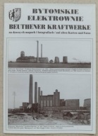 Bytomskie elektrownie na dawnych mapach i fotografiach - Bytom 2006