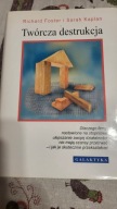 Twórcza destrukcja Richard Foster i Sarah Kaplan