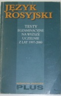 Język rosyjski Testy egzaminacyjne na wyższe uczelnie z lat 1997-2000 Oska