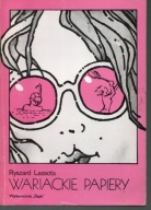 Wariackie papiery Ryszard Lassota