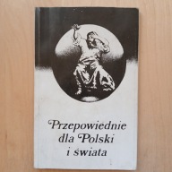 Przepowiednie dla Polski i świata