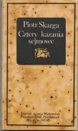 Piotr Skarga Cztery kazania sejmowe