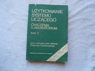 UŻYTKOWANIE SYSTEMU LICZĄCEGO 1 ĆWICZENIA I LABORATORIUM