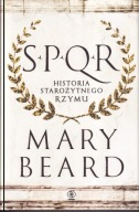 SPQR Historia starożytnego Rzymu Beard ; jak nowa