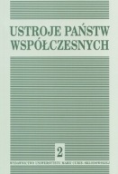 Ustroje państw współczesnych. Tom 2 Ewa Gdulewicz