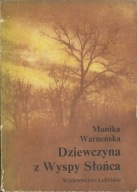 Dziewczyna z Wyspy Słońca Warneńska Monika