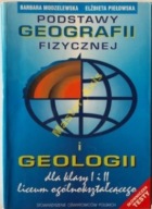 Podstawy geografii fizycznej i geologii dla klasy I i II liceum