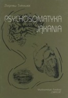 Psychosomatyka jąkania Zbigniew Tarkowski